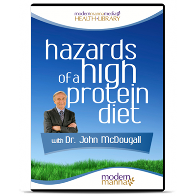 The Hazards of a High Protein Diet – DVD